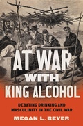 Cover: At War with King Alcohol - The University of North Carolina Press