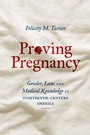 Cover: Proving Pregnancy - The University of North Carolina Press