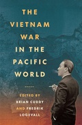 Cover: The Vietnam War in the Pacific World - The University of North Carolina Press