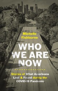 Enlarge image Cover: Who We Are Now - The University of North Carolina Press