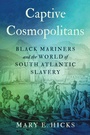 Cover: Captive Cosmopolitans - Omohundro Institute and UNC Press