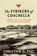 Cover: The Strikers of Coachella - The University of North Carolina Press
