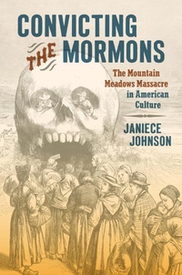 Enlarge image Cover: Convicting the Mormons - The University of North Carolina Press