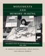 Cover: Monuments and Memory-Making - The University of North Carolina Press
