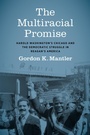Cover: The Multiracial Promise - The University of North Carolina Press