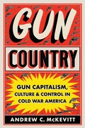 Bild: Gun Country - The University of North Carolina Press