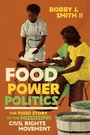 Cover: Food Power Politics - The University of North Carolina Press
