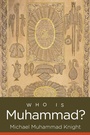 Cover: Who Is Muhammad? - The University of North Carolina Press