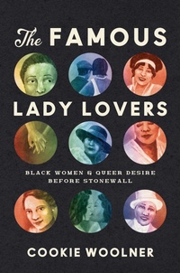 Enlarge image Cover: The Famous Lady Lovers - The University of North Carolina Press