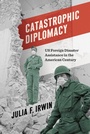 Cover: Catastrophic Diplomacy - The University of North Carolina Press