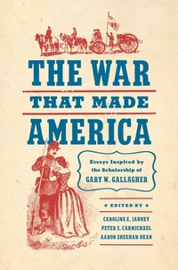 Bild: The War That Made America - The University of North Carolina Press
