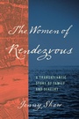 Cover: The Women of Rendezvous - The University of North Carolina Press