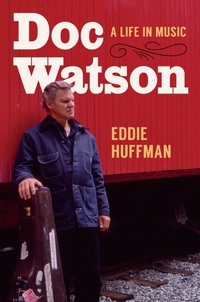 Enlarge image Cover: Doc Watson - The University of North Carolina Press