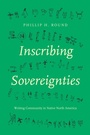 Cover: Inscribing Sovereignties - The University of North Carolina Press