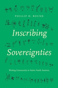 Enlarge image Cover: Inscribing Sovereignties - The University of North Carolina Press
