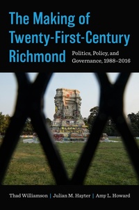 Abbildung von: The Making of Twenty-First-Century Richmond - The University of North Carolina Press
