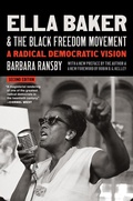 Cover: Ella Baker and the Black Freedom Movement, Second Edition - The University of North Carolina Press