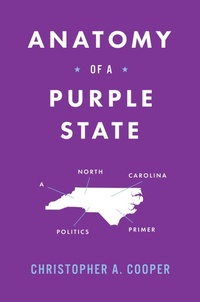 Bild: Anatomy of a Purple State - The University of North Carolina Press