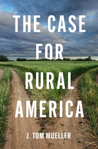 Enlarge image Cover: The Case for Rural America - The University of North Carolina Press