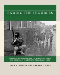 Bild: Ending the Troubles - The University of North Carolina Press