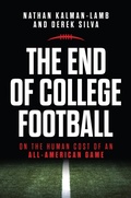Cover: The End of College Football - The University of North Carolina Press