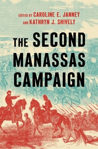 Abbildung von: The Second Manassas Campaign - The University of North Carolina Press