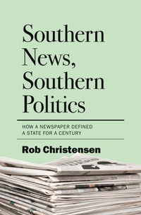 Abbildung von: Southern News, Southern Politics - The University of North Carolina Press