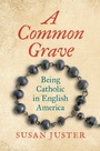 Cover: A Common Grave - Omohundro Institute and UNC Press