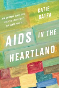 Abbildung von: AIDS in the Heartland - The University of North Carolina Press