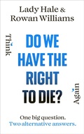 Cover: Do We Have the Right to Die? - The Bodley Head Ltd