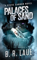 Cover: Palaces of Sand (The Steve Cannon Private Detective Novels, #6) - Gros Ventre Publishing
