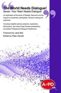 Cover: The World Needs Dialogue! Seven - Dialogue Publications Ltd