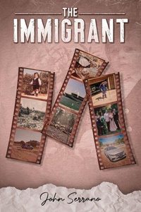 Enlarge image Cover: The Immigrant - John Serrano