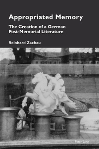 Enlarge image Cover: Appropriated Memory - Peter Lang Verlag