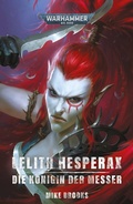 Cover: Lelith Hesperax: Die K&ouml;nigin der Messer - Games Workshop Limited