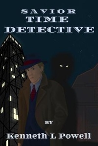 Enlarge image Cover: Time Detective - Kenneth Lee Powell