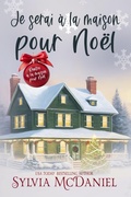 Cover: Je serai &agrave; la maison pour No&euml;l (Rentrer &agrave; la maison pour No&euml;l, #1) - Virtual Bookseller, LLC