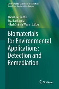 Enlarge image Cover: Biomaterials for Environmental Applications: Detection and Remediation - Springer