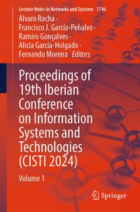 Enlarge image Cover: Proceedings of 19th Iberian Conference on Information Systems and Technologies (CISTI 2024) - Springer