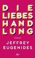 Cover: Die Liebeshandlung - dtv