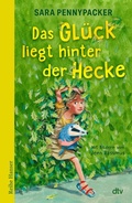 Cover: Das Gl&uuml;ck liegt hinter der Hecke - dtv