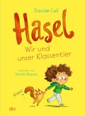 Cover: Hasel - Wir und unser Klassentier - dtv