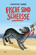 Cover: Fische sind schei&szlig;e - dtv