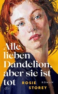 Cover: Alle lieben Dandelion, aber sie ist tot - dtv