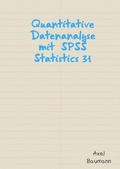 Cover: Quantitative Datenanalyse mit SPSS Statistics 31 - epubli