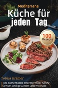 Cover: Mediterrane K&uuml;che f&uuml;r jeden Tag - epubli