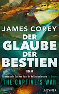 Cover: Der Glaube der Bestien - The Captive's War - Heyne