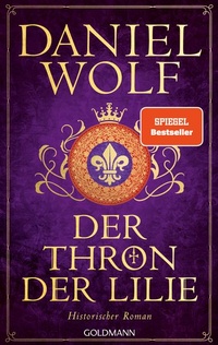 Enlarge image Cover: Der Thron der Lilie - Goldmann