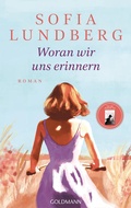 Cover: Woran wir uns erinnern - Goldmann