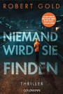 Cover: Niemand wird sie finden - Goldmann